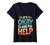 Mujer It's Okay To Ask For Help Health Reminder Comfort |- Camiseta Cuello V