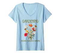 Mujer Jardinería Porque el Asesinato es incorrecto Jardinería irónica para Mujeres Camiseta Cuello V