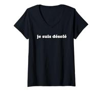 Mujer Je Suis Desole Francés Lo Siento Traducción Arrepentimiento Cita Camiseta Cuello V