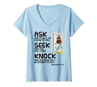 Mujer Jesús abre la puerta, pide busca llama, Mateo 7 Camiseta Cuello V
