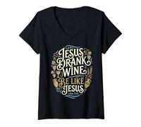 Mujer Jesús Bebió Vino Sé como Jesús Divertido Cristiano Bodega Humor Camiseta Cuello V
