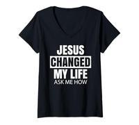 Mujer Jesús cambió mi Vida Pregúntame qué Tan audaz voluntario bíblico de fe Camiseta Cuello V
