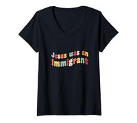 Mujer Jesús fue un inmigrante Amor Inmigrantes Inmigración Inmigración Camiseta Cuello V