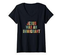 Mujer Jesús fue un inmigrante inmigrante Amor Inmigrantes Inmigración Camiseta Cuello V