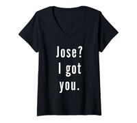 Mujer Jose? Te tengo. Camiseta Cuello V