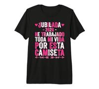 Mujer Jubilada 2026 Jubilación Graciosa Retiro Camiseta Premium