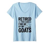 Mujer Jubilado You Can Find Me by My Goats Farm Life Fun Camiseta Cuello V
