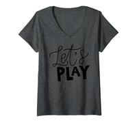 Mujer Juguemos una Frase de guión audaz sobre Fondo Gris Camiseta Cuello V