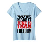Mujer Juneteenth 1865 Freedom Day We Made It Camiseta Cuello V