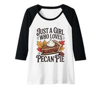 Mujer Just A Girl Who Loves Pecan Pie Otoño Acción de Gracias Camiseta Manga Raglan
