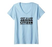 Mujer Just a Law Abiding Citizen Minding My Own Business Camiseta Cuello V