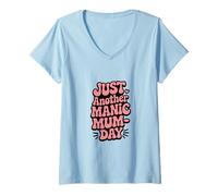 Mujer Just Another Manic Mum Day Funny Mom Cita Camiseta Cuello V