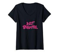 Mujer Just Breathe Calm Mind Positive Reminder Quote Camiseta Cuello V
