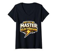 Mujer Just Call Me Master Electricista Trabajador Eléctrico Perno Cita Camiseta Cuello V