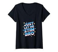 Mujer Just Let Me Stim Bro Significado Solo Déjame Estimar Bro Camiseta Cuello V