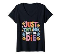 Mujer Just Trying Not To Die Intense Workout Training - Camiseta Cuello V