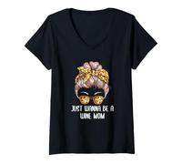 Mujer Just Wanna be a Wine Mom Mother's Day Party Best Mom Ever Camiseta Cuello V