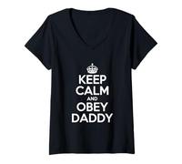 Mujer Keep Calm and Obey Daddy Funny Crianza Humor Camiseta Cuello V
