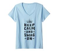 Mujer Keep Calm and Swag On Cita Divertida Refrán Motivacional Camiseta Cuello V