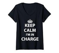 Mujer Keep Calm I'm in Charge Responsible Business Camiseta Camiseta Cuello V