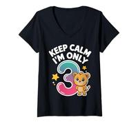 Mujer Keep Calm I'm Only 3 Funny 3rd Birthday Boys Girls Camiseta Cuello V