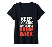 Mujer Keep Looking Maybe It'll Grow Back Amputation Jokes - Camiseta Cuello V