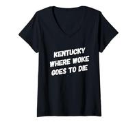 Mujer Kentucky Woke va a Morir Anti-Woke Funny Political America Camiseta Cuello V