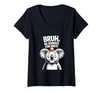 Mujer Koala Bruh, sé serio por una vez que el cono de tráfico se golpeó Camiseta Cuello V