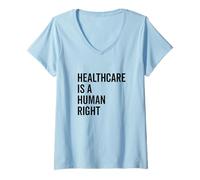 Mujer La atención médica es una declaración de Defensa de los Derechos Humanos Camiseta Cuello V