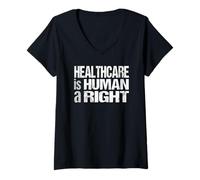 Mujer La atención médica es una protesta Universal de Salud por los Derechos Humanos Camiseta Cuello V