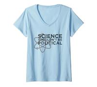 Mujer La Ciencia no debería ser política - Protesta política Camiseta Cuello V
