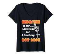 Mujer La cremación es mi última Esperanza para un Cuerpo Caliente con sobrepeso Camiseta Cuello V