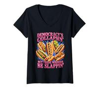 Mujer La Democracia está colapsando, Pero Estos Salchichas se abofetean Camiseta Cuello V