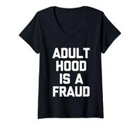 Mujer La Edad Adulta es un fraude - Divertido Dicho sarcástico Humor Novedad Camiseta Cuello V