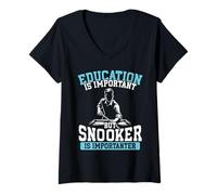 Mujer La Educación Divertida es importante pero Snooker Camiseta Cuello V