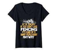 Mujer La Esgrima Es un Hobby Para Mentes Brillantes Camiseta Cuello V