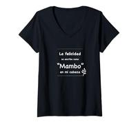Mujer La felicidad se escribe como "Mambo" en mi cabeza - Danza Camiseta Cuello V