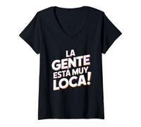 Mujer La Gente Esta Muy Loca. Fiesta Humor Despedida de Soltero Camiseta Cuello V