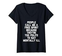 Mujer La gente me llama un espíritu libre... divertido diciendo novedad sarcástica Camiseta Cuello V