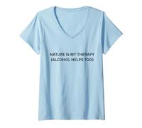 Mujer La Naturaleza es mi Terapia (el Alcohol también Ayuda) para divertirse al Aire Libre Camiseta Cuello V