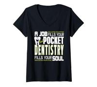 Mujer La Odontología Llena Tu Alma Frase Divertida Camiseta Cuello V