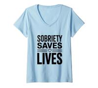 Mujer La sobriedad Salva Vidas Cita inspiradora Camiseta Cuello V