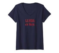 Mujer La Vida Es Hoy Disfruta De La Cita Ahora Español Camiseta Cuello V