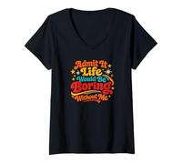 Mujer La Vida sería aburrida sin mí Humor sarcástico Hombres Mujeres Camiseta Cuello V