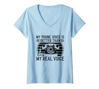 Mujer La voz de mi teléfono es mejor que mi recepcionista de voz real Camiseta Cuello V