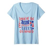 Mujer Land of The Free Because My Daddy Is Brave USA 4 de Julio Camiseta Cuello V