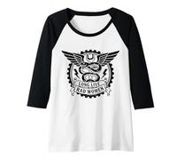 Mujer Larga Vida a Las Malas Mujeres Motorista Motociclista Humor Camiseta Manga Raglan