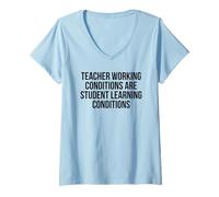 Mujer Las condiciones de trabajo del maestro son condiciones de aprendizaje de Camiseta Cuello V