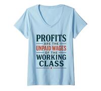 Mujer Las Ganancias Son los salarios no pagados de la Clase Laboral Camiseta Cuello V