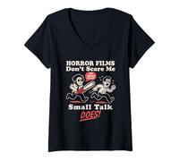 Mujer Las películas de terror no me asustan, las pequeñas charlas hacen, ansiedad divertida Camiseta Cuello V
